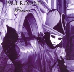 Paul Roland : Pavane